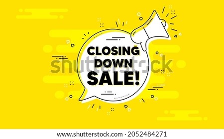 Closing down sale. Alert megaphone yellow chat banner. Special offer price sign. Advertising discounts symbol. Closing down sale chat message loudspeaker. Alert megaphone background. Vector