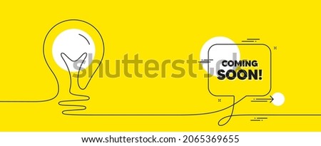 Coming soon text. Continuous line idea chat bubble banner. Promotion banner sign. New product release symbol. Coming soon chat message lightbulb. Idea light bulb yellow background. Vector