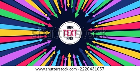 Focus arrows pointing to the center. Dynamic arrow symbols. Focus on goal target. Influence center point. Click here business background. Business promotion colorful frame. Vector
