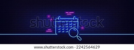 Neon light glow effect. Search calendar line icon. Find date sign. Magnify glass. 3d line neon glow icon. Brick wall banner. Search calendar outline. Vector