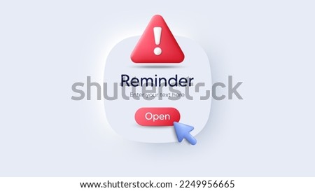 Reminder 3d notifications page with warning alert. Calendar event notice message. Push notifications box. Caution alert message, danger notification and hazard notice. Vector illustration