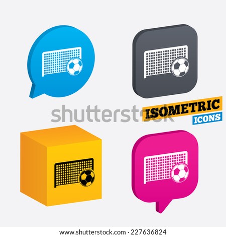 Football gate and ball sign icon. Soccer Sport goalkeeper symbol. Isometric speech bubbles and cube. Rotated icons with edges. Vector
