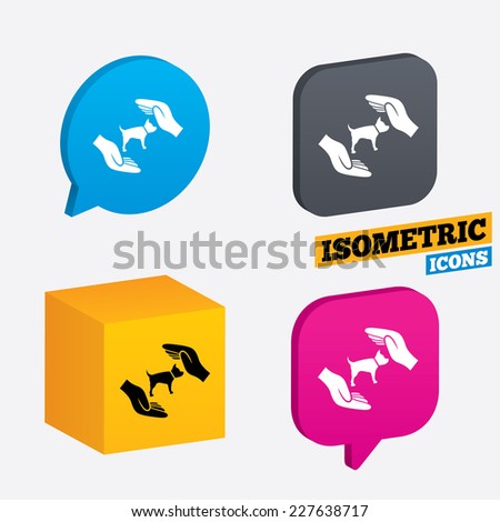 Protection of animals pets sign icon. Hands protect dog symbol. Shelter for dogs. Animals insurance. Isometric speech bubbles and cube. Rotated icons with edges. Vector