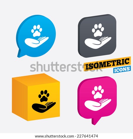 Shelter pets sign icon. Hand holds paw symbol. Animal protection. Isometric speech bubbles and cube. Rotated icons with edges. Vector