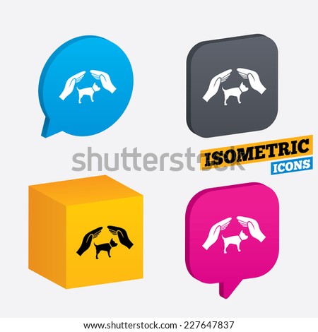 Protection of animals pets sign icon. Hands protect dog symbol. Shelter for dogs. Animals insurance. Isometric speech bubbles and cube. Rotated icons with edges. Vector