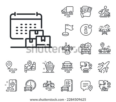 Parcel logistic date sign. Plane, supply chain and place location outline icons. Delivery calendar line icon. Express service symbol. Delivery calendar line sign. Vector