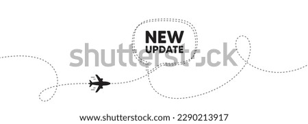 New update icon. Plane travel path line banner. Special offer sign. Important information available symbol. New update speech bubble message. Plane location route. Dashed line. Vector