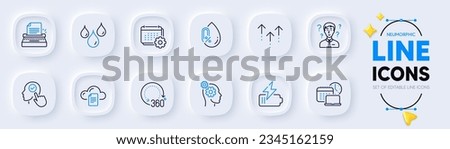 Thoughts, Calendar and No alcohol line icons for web app. Pack of 360 degrees, File storage, Swipe up pictogram icons. Waterproof, Work time, Support consultant signs. Typewriter. Vector
