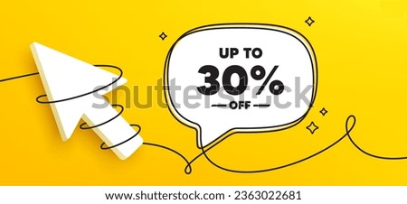 Up to 30 percent off sale. Continuous line chat banner. Discount offer price sign. Special offer symbol. Save 30 percentages. Discount tag speech bubble message. Wrapped 3d cursor icon. Vector