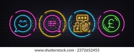 Text message, Biometric security and Smile chat minimal line icons. Neon laser 3d lights. Pound money icons. For web, application, printing. Chat bubble, Fingerprint secure, Happy face. Vector