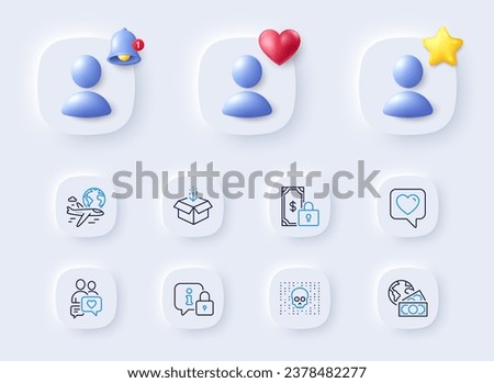 Cyber attack, Lock and Global business line icons. Placeholder with 3d bell, star, heart. Pack of Private payment, Dating chat, International flight icon. Get box, Heart pictogram. Vector