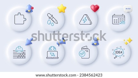 Calendar graph, Puzzle and Idea line icons. Buttons with 3d bell, chat speech, cursor. Pack of Verification document, Lightning bolt, Build icon. Internet, Chemistry pipette pictogram. Vector
