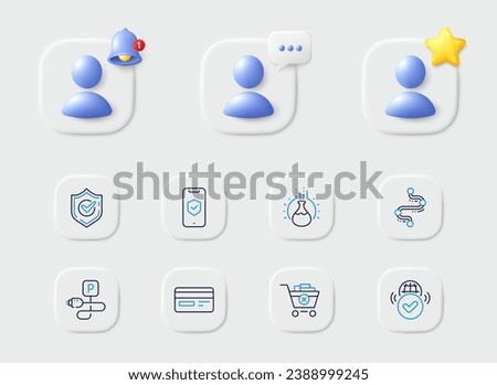 Phone protection, Verified internet and Timeline line icons. Placeholder with 3d star, reminder bell, chat. Pack of Remove purchase, Confirmed, Charging parking icon. Vector