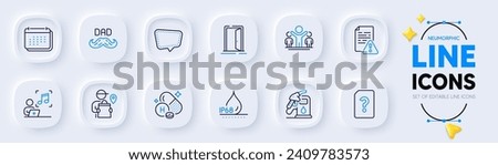 Waterproof, Open door and Unknown file line icons for web app. Pack of Petrol station, Father day, Delivery man pictogram icons. Music, Winner, Vitamin h signs. Chat message. Vector