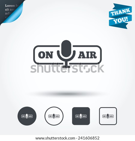 On air sign icon. Live stream symbol. Microphone symbol. Circle and square buttons. Flat design set. Thank you ribbon. Vector