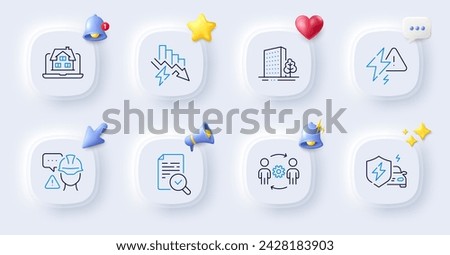 Inspect, Lightning bolt and Builder warning line icons. Buttons with 3d bell, chat speech, cursor. Pack of Buildings, Car charging, Realtor icon. Saving electricity, Engineering team pictogram. Vector