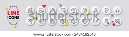 Inspect, Checkbox and Clipboard line icons. White buttons 3d icons. Pack of Accounting, Work home, Search employee icon. World planet, Question mark, Online warning pictogram. Vector