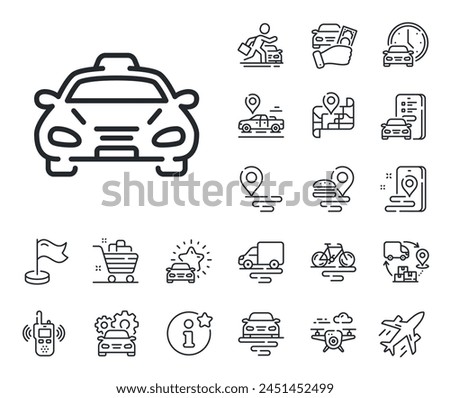 Car vehicle sign. Plane, supply chain and place location outline icons. Taxi cab transport line icon. Taxicab driving symbol. Taxi line sign. Taxi transport, rent a bike icon. Travel map. Vector