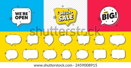 We are open tag. Mega sale chat speech bubble. Promotion new business sign. Welcome advertising symbol. Open chat message. Think big speech bubble banner. Offer text balloon. Vector