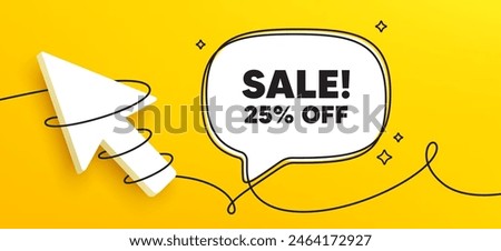 Sale 25 percent off discount. Continuous line chat banner. Promotion price offer sign. Retail badge symbol. Sale speech bubble message. Wrapped 3d cursor icon. Vector