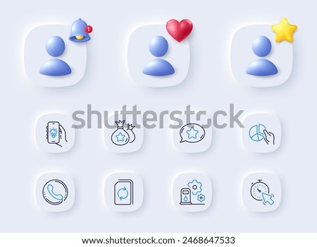 Call center, Update document and Loyalty points line icons. Placeholder with 3d bell, star, heart. Pack of Filling station, Pie chart, Timer icon. Electric app, Favorite chat pictogram. Vector