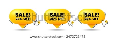 Sale 25 percent off discount. Click here buttons. Promotion price offer sign. Retail badge symbol. Sale speech bubble chat message. Talk box infographics. Vector