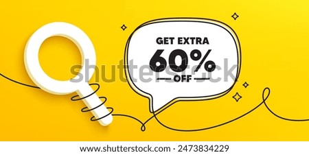 Get Extra 60 percent off Sale. Continuous line chat banner. Discount offer price sign. Special offer symbol. Save 60 percentages. Extra discount speech bubble message. Wrapped 3d search icon. Vector