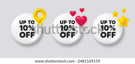 Up to 10 percent off sale. White button with 3d icons. Discount offer price sign. Special offer symbol. Save 10 percentages. Discount tag button message. Vector