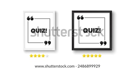 Picture frame with 3d quotation icon. Quiz tag. Answer question sign. Examination test symbol. Quiz chat message. Photo frame wall. 3d comma quotes. Vector