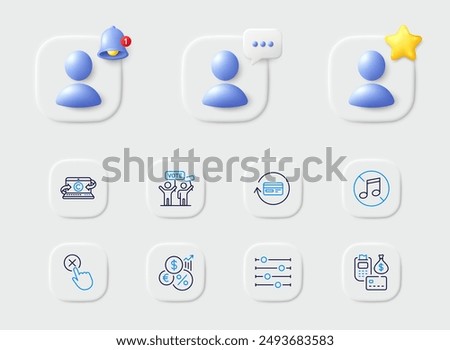 Reject click, Refund commission and Payment line icons. Placeholder with 3d star, reminder bell, chat. Pack of Inflation, No music, Filter icon. Voting campaign, Copywriting notebook pictogram. Vector