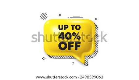 3d speech bubble icon. Up to 40 percent off sale. Discount offer price sign. Special offer symbol. Save 40 percentages. Discount tag chat talk message. Speech bubble banner. Vector