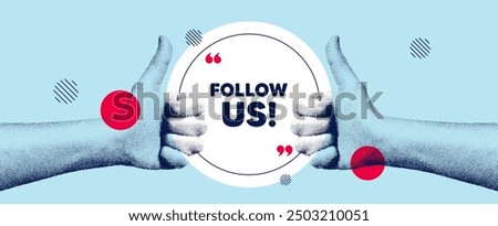 Hands showing thumb up like sign. Follow us tag. Special offer sign. Super offer symbol. Follow us round frame message. Grain dots hand. Like thumb up sign. Vector