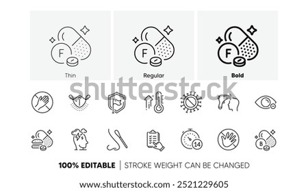 Medical mask, Stress and Quarantine line icons. Pack of Checklist, Dont touch, Myopia icon. High thermometer, Fluorine mineral, Overeating pills pictogram. Shield, Boron mineral, Coronavirus. Vector