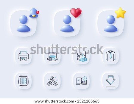 Downloading, Instruction info and Shirt line icons. Placeholder with 3d bell, star, heart. Pack of Fair trade, Cpu processor, Treasure map icon. Marketplace, Print image pictogram. Vector