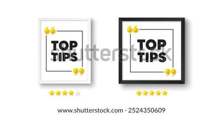 Photo frame with 3d quotation icon. Top tips tag. Education faq sign. Best help assistance. Top tips chat message. Picture frame wall. 3d comma quotes. Vector