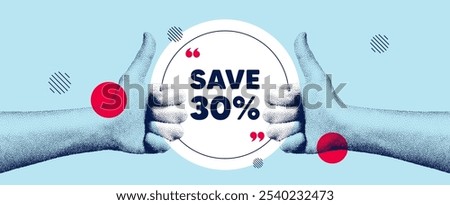 Hands showing thumb up like sign. Save 30 percent off tag. Sale Discount offer price sign. Special offer symbol. Discount round frame message. Grain dots hand. Like thumb up sign. Vector