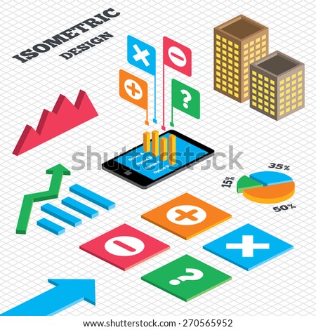 Isometric design. Graph and pie chart. Plus and minus icons. Delete and question FAQ mark signs. Enlarge zoom symbol. Tall city buildings with windows. Vector