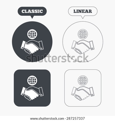 World handshake sign icon. Amicable agreement. Successful business with globe symbol. Classic and line web buttons. Circles and squares. Vector