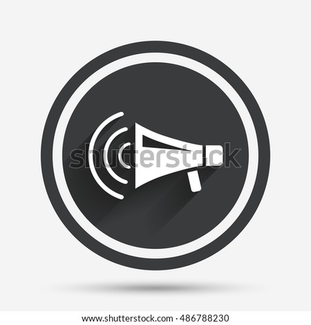 Megaphone sign icon. Loudspeaker strike symbol. Circle flat button with shadow and border. Vector