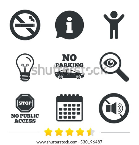 Stop smoking and no sound signs. Private territory parking or public access. Cigarette symbol. Speaker volume. Information, light bulb and calendar icons. Investigate magnifier. Vector