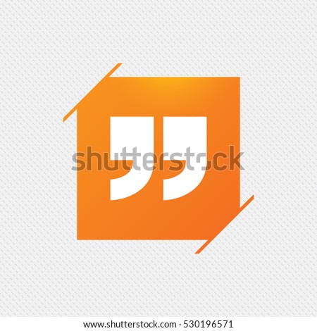 Quote sign icon. Quotation mark symbol. Double quotes at the end of words. Orange square label on pattern. Vector