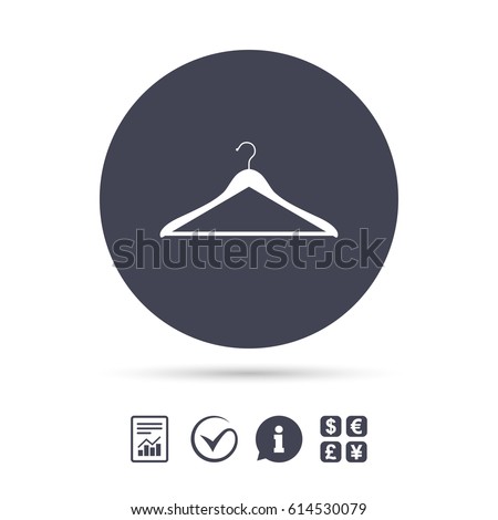Hanger sign icon. Cloakroom symbol. Report document, information and check tick icons. Currency exchange. Vector