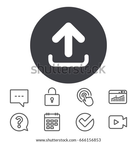 Upload sign icon. Load data symbol. Calendar, Locker and Speech bubble line signs. Video camera, Statistics and Question icons. Vector