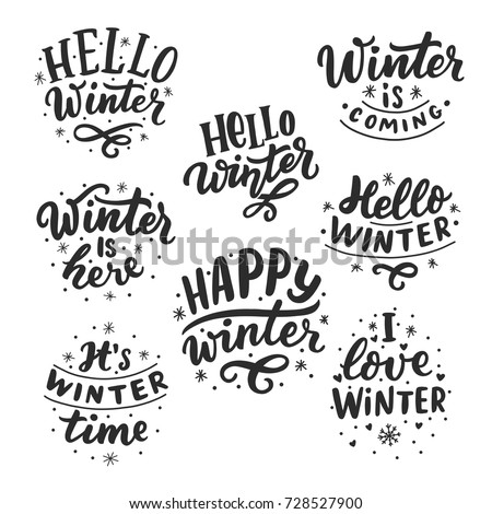 Hand drawn lettering set with phrases hello winter, love winter, it's winter time, winter coming for card, print, overlay, decor, poster, banner.
