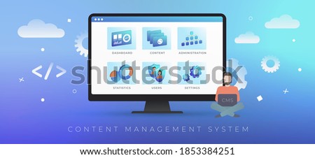 CMS - Content management system concept. Web site cms management software, create and publish articles, place widgets, edit and change design, administration, statistics, user configuration settings