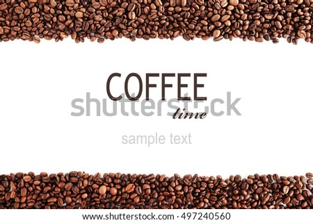 Roasted Coffee Beans With Text COFFEE TIME On White Background Space For Roasted Coffee Beans With Text COFFEE TIME On White Background Space For