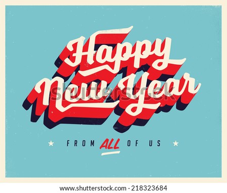 Vintage New Year's Eve Card - Vector EPS10. Grunge effects can be easily removed for a brand new, clean sign.