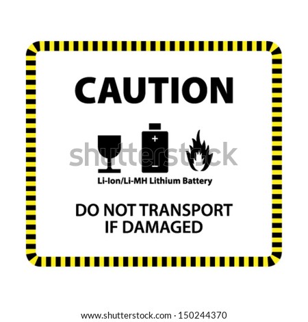 A lithium ion or lithium metal hydride battery shipment caution label.