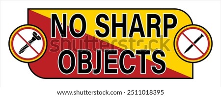 No Sharps Sign, No Sharp Objects Prohibition Sign Vector Art Illustration, No, Do Not Sign, Circle Backslash Symbol,