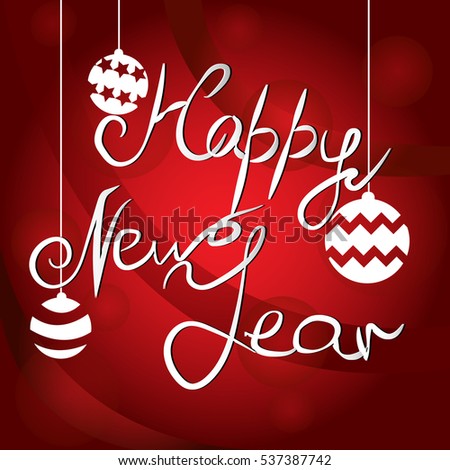 Elegant Happy New Year Lettering With Christmas Balls On Red Background ...